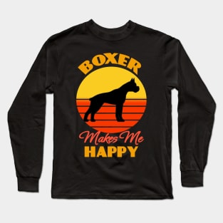 Boxer Dog Makes Me Happy Dog puppy Lover Cute Sunser Retro Funny Long Sleeve T-Shirt